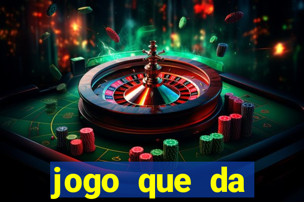 jogo que da dinheiro sem precisar depositar